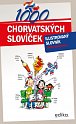 1000 chorvatských slovíček - Ilustrovaný slovník, 2.  vydání