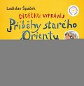 Dědečku, vyprávěj – Příběhy starého Orientu