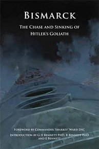 Bismarck : The Chase and Sinking of Hitler´s Goliath