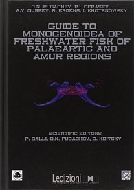 Guide to Monogenoidea of Freshwater Fish of Palaeartic and Amur Regions