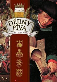 Dějiny piva - Od zrození po konec středověku