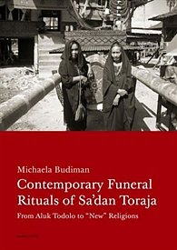 Contemporary Funeral Rituals of Sa´dan Toraja - Contemporary Funeral Rituals of Sa'dan Toraja (anglicky)