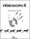 Přírodopis 8 - Příručka pro učitele