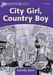 Dolphin Readers 4 City Girl, Country Boy Activity Book