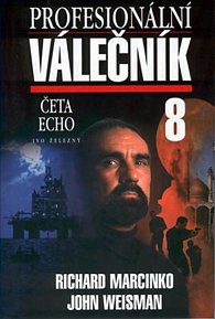 Profesionální válečník 8 - Četa Echo