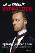 Hypnotizér - Hypnóza, její moc a síla