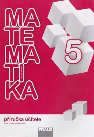 Matematika se Čtyřlístkem 5 - Příručka učitele