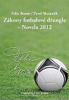 Zákony fotbalové džungle – Novela 2012