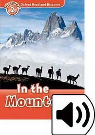 Oxford Read and Discover Level 2 In the Mountains with Mp3 Pack