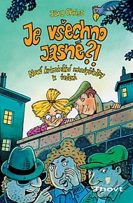Je všechno jasné?!