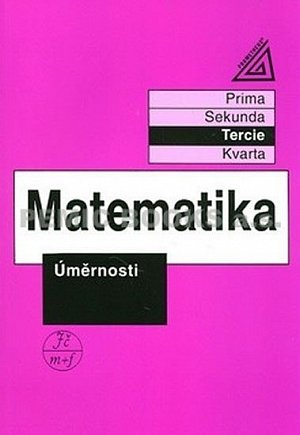 Matematika pro nižší třídy víceletých gymnázií - Úměrnosti, 1.  vydání