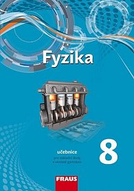 Fyzika 8 pro ZŠ a víceletá gymnázia - Učebnice, 1.  vydání