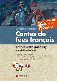 Francouzské pohádky dvojjazyčná kniha pro pokročil