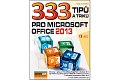 333 tipů a triků pro MS Office 2013