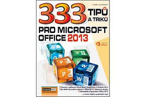333 tipů a triků pro MS Office 2013