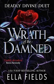 Wrath of the Damned: The highly anticipated sequel to Nectar of the Wicked! A HOT enemies-to-lovers and marriage of convenience dark fantasy romance!