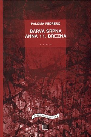 Barva srpna / Anna 11. března