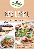 Fit recepty Bez lepku - Výběr 100 nejlepších fit receptů bez lepku