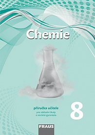Chemie 8 pro ZŠ a víceletá gymnázia - Příručka učitele, 1.  vydání