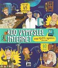 Kdo vymyslel internet aneb Největší vynálezci všech dob