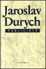 Jaroslav Durych - publicistika