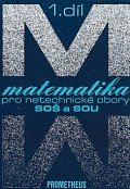 Matematika pro netechnické obory SOŠ a SOU, 1. díl (kniha + CD), 1.  vydání