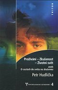 Prožívání - Z kušenost - Životní svět - Psychologická setkávání 4.