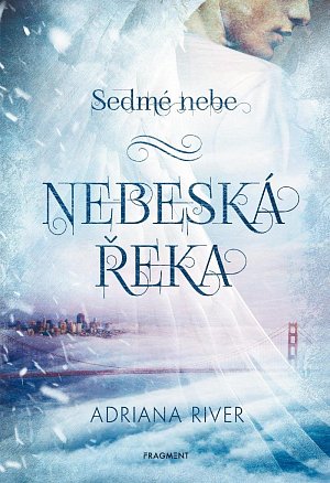 Sedmé nebe - Nebeská řeka