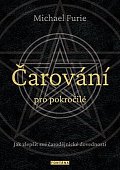 Čarování pro pokročilé - Jak zlepšit své čarodějnické dovednosti