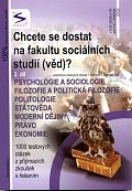 Chcete se dostat na fakultu sociálních studií /věd/?  - 2.díl - 3. vydání