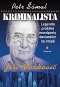 Kriminalista Jiří Markovič - Legenda pražské mordparty deviantům na stopě, 2.  vydání