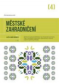 Městské zahradničení - Balkony, terasy, komunitní zahrady, samozásobitelství