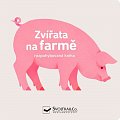 Zvířata na farmě - rozpohybovaná kniha