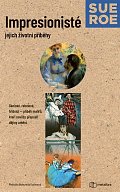 Impresionisté - Jejich životní příběhy, 3.  vydání
