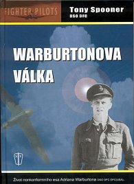 Warburtonova válka - Život nonkonformního esa Adriana Warburtona