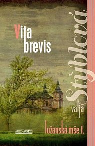 Lužanská mše I. - Vita Brevis, 3.  vydání