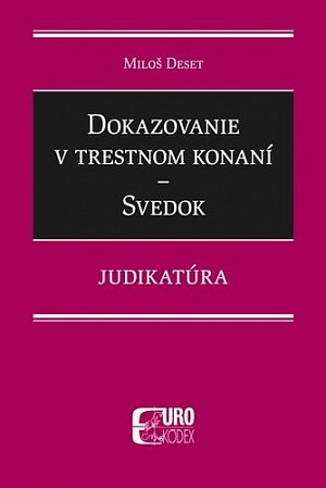 Dokazovanie v trestnom konaní Svedok