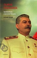 Filmová propaganda - Sovětské Rusko a nacistické Německo