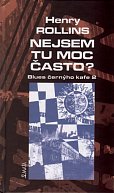Nejsem tu moc často? - Blues černýho kafe 2