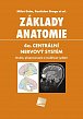 Základy anatomie 4a - Centrální nervový systém, 2.  vydání