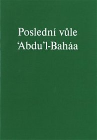 Poslední vůle 'Abdu'l-Baháa