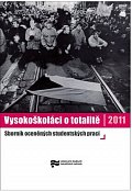 Vysokoškoláci o totalitě II., Sborník oceněných studentských prací