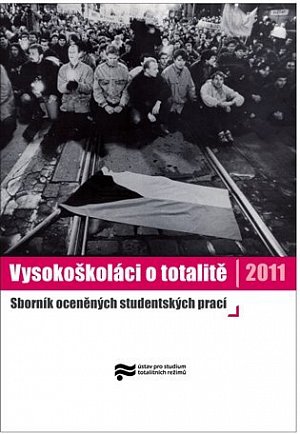 Vysokoškoláci o totalitě II., Sborník oceněných studentských prací