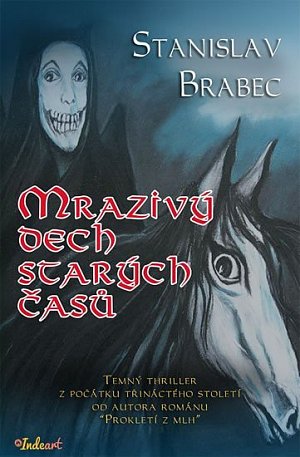 Mrazivý dech starých časů