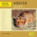 Křeček zlatý - Abeceda chovatele