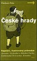 České hrady - kapesní, ilustrovaný průvodce, 1. díl