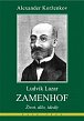 Ludvík Lazar Zamenhof - Život, dílo, ideály
