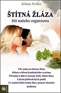Štítná žláza štít našeho organismu