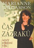 Čas zázraků - Nový střední věk
