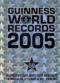 Guinnesovy světové rekordy 2005 - speciální vydání k 50. výročí